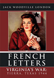 french letters: Virginia's War Tierra Texas